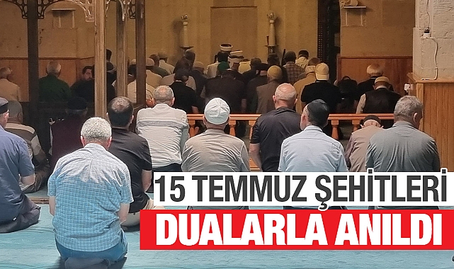 15 Temmuz şehitleri Bayburt'ta dualarla anıldı