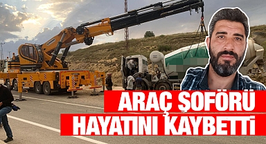 O kazadan üzücü haber: Araç şoförü hayatını kaybetti!