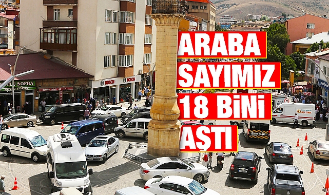 Bayburt'ta araç sayısı 18 bin 372 oldu