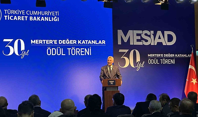 Ticaret Bakanı Bolat, MESİAD 30'uncu Yıl Değer Katanlar Ödül Töreni'ne katıldı