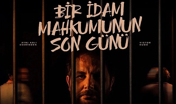 “Bir İdam Mahkumunun Son Günü” Çarşamba günü Bayburt’ta sahnelenecek