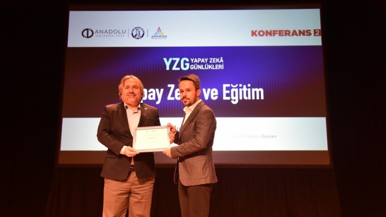 Anadolu Üniversitesinde &quot;Yapay Zekâ ve Eğitim Konferansı&quot; gerçekleştirildi